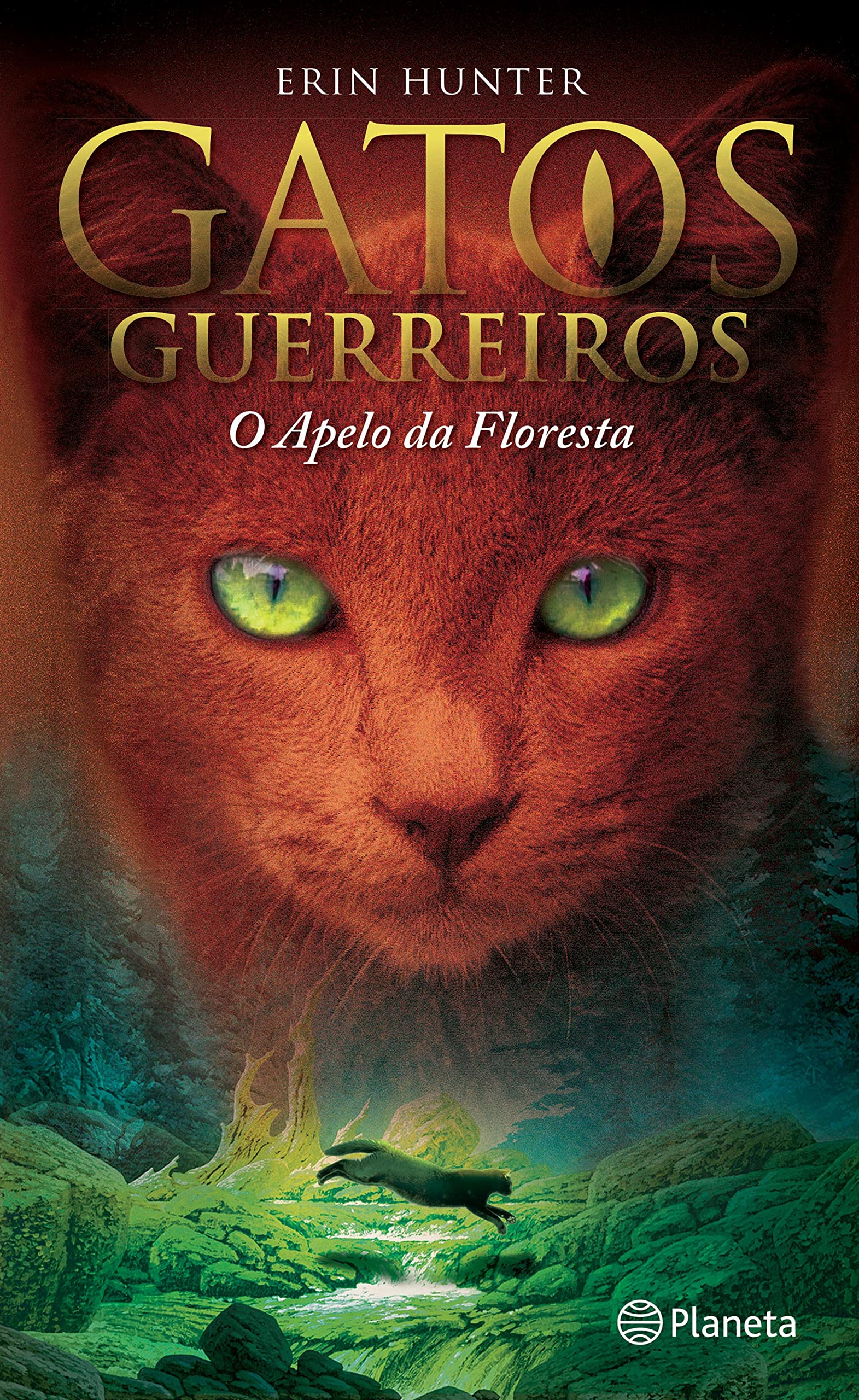 (PORT).O APELO DA FLORESTA U GATOS GUERREIROS 1 (Portuguese Edition) Erin Hunter Books