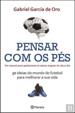 Pensar com os Pés (Portuguese Edition) Gabriel García de Oro Books