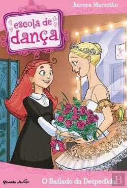 O Bailado da Despedida – Escola de Dança 10 book