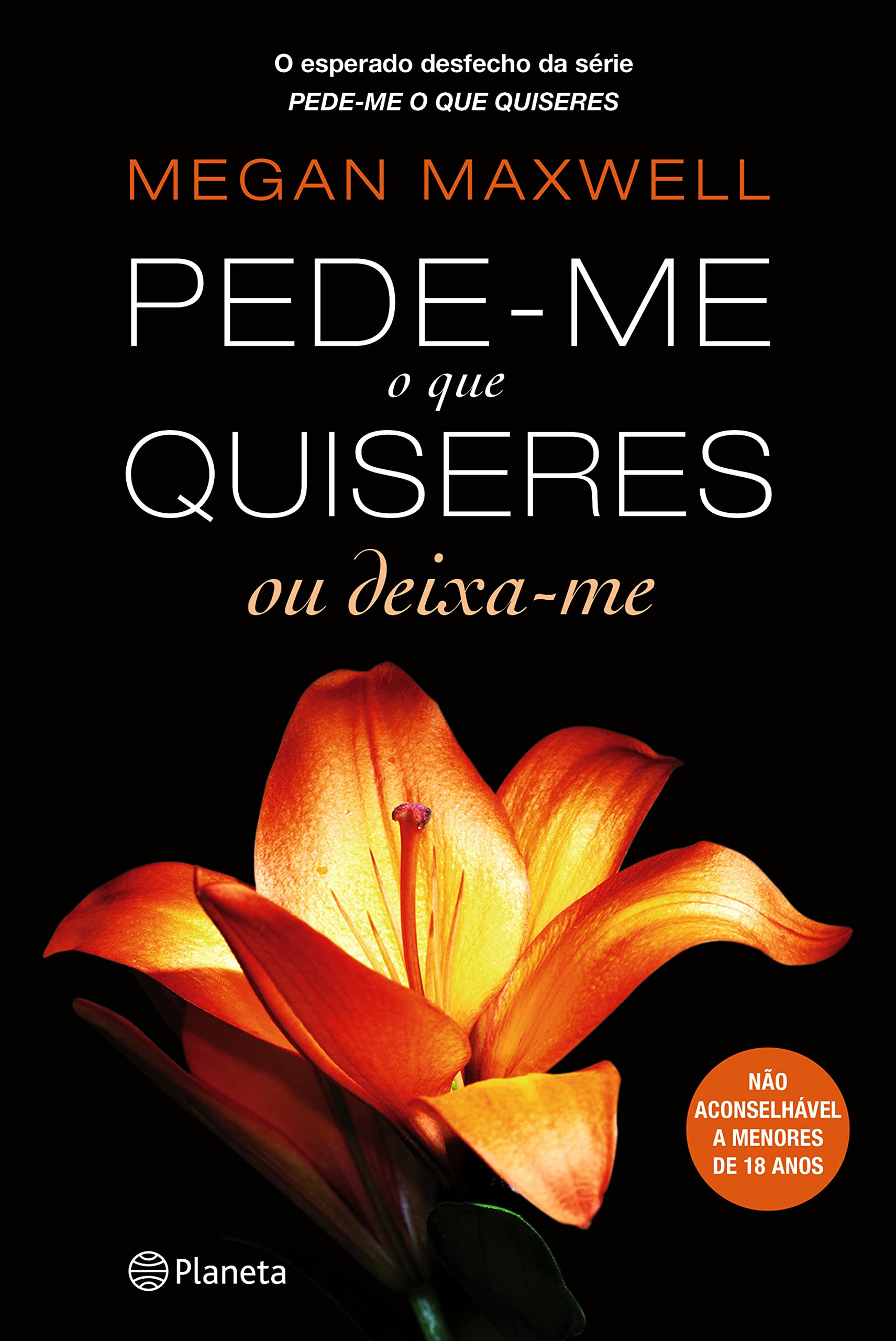 Pede-me o que Quiseres ou Deixa-me (Portuguese Edition) Megan Maxwell Books