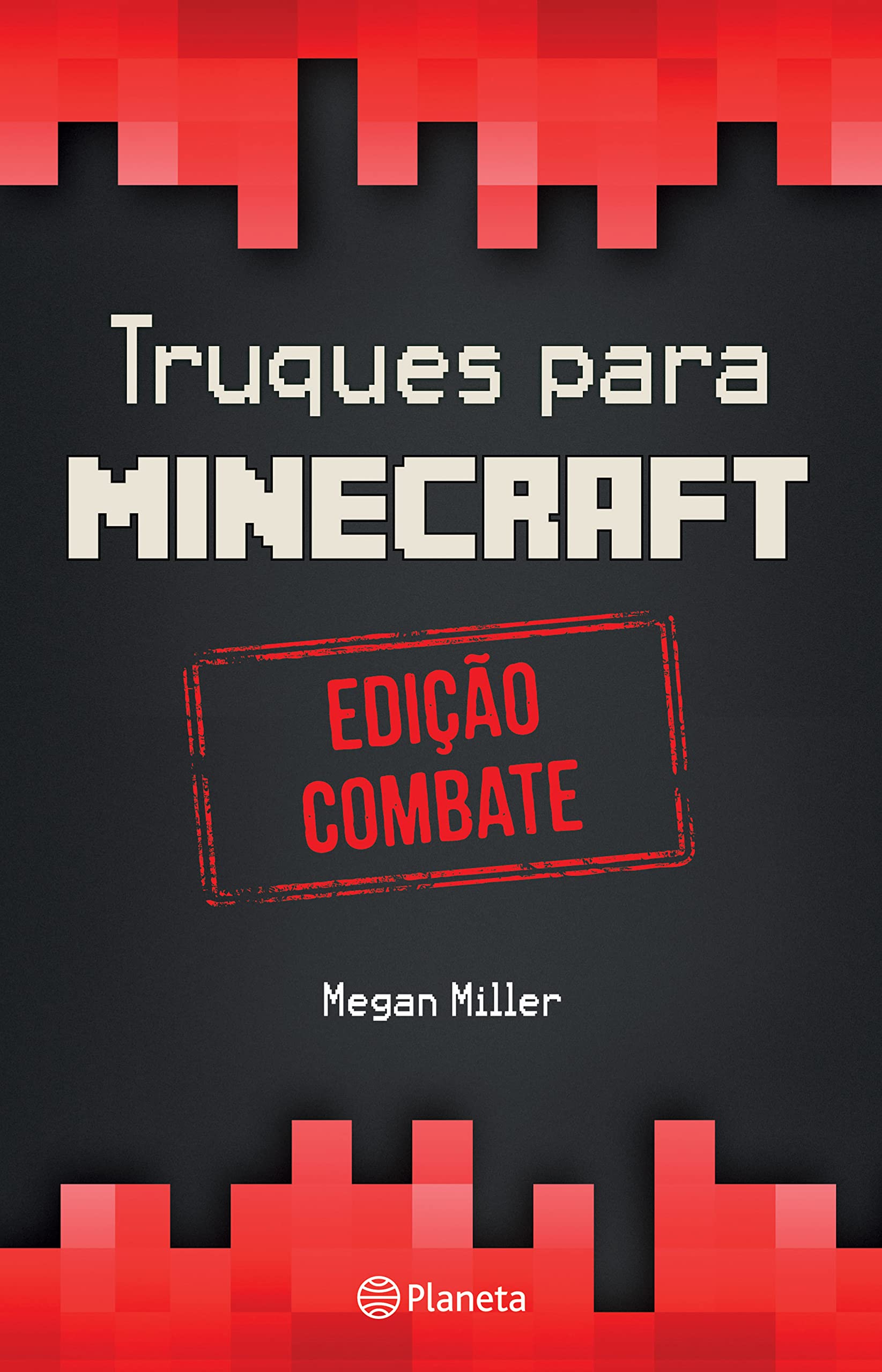Truques Para Minecraft Edição Combate (Portuguese Edition) Megan Miller book