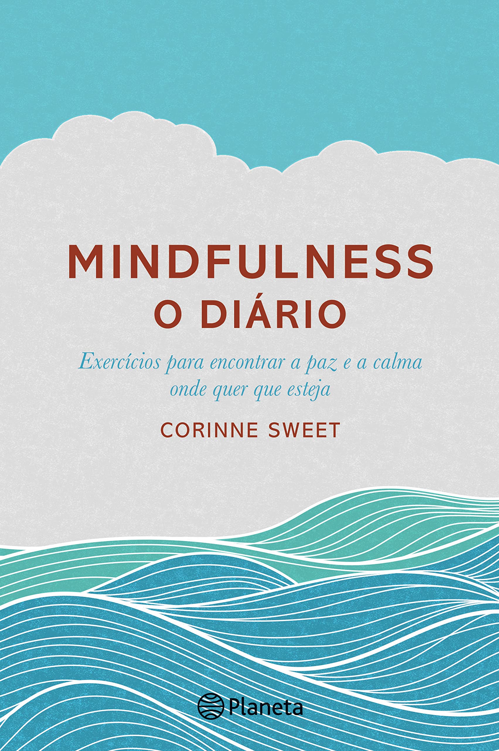 Mindfulness - O Diário (Portuguese Edition) Corinne Sweet Books