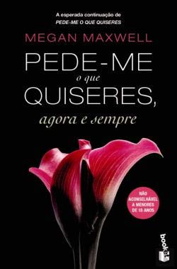 Pede-me o que Quiseres, Agora e Sempre (Portuguese Edition) Megan Maxwell Books