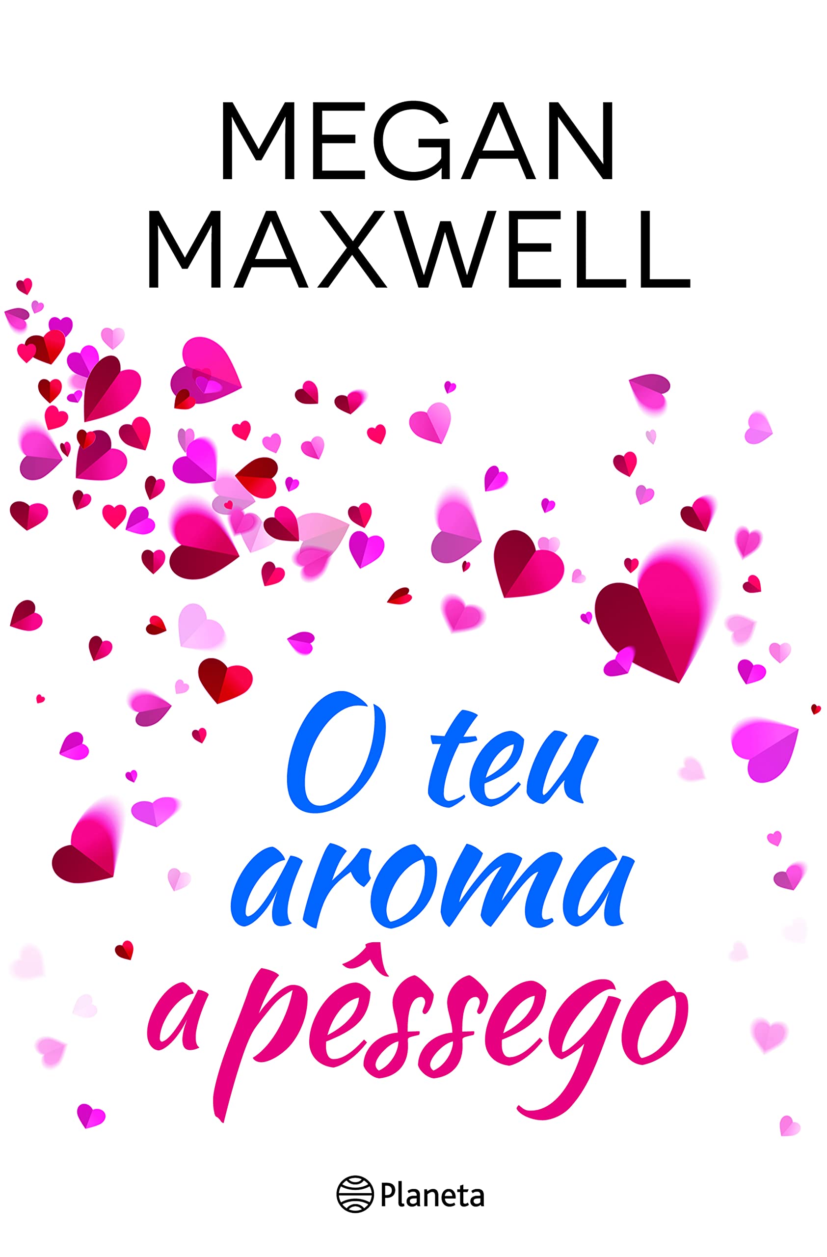 O Teu Aroma a Pêssego (Portuguese Edition) Megan Maxwell book