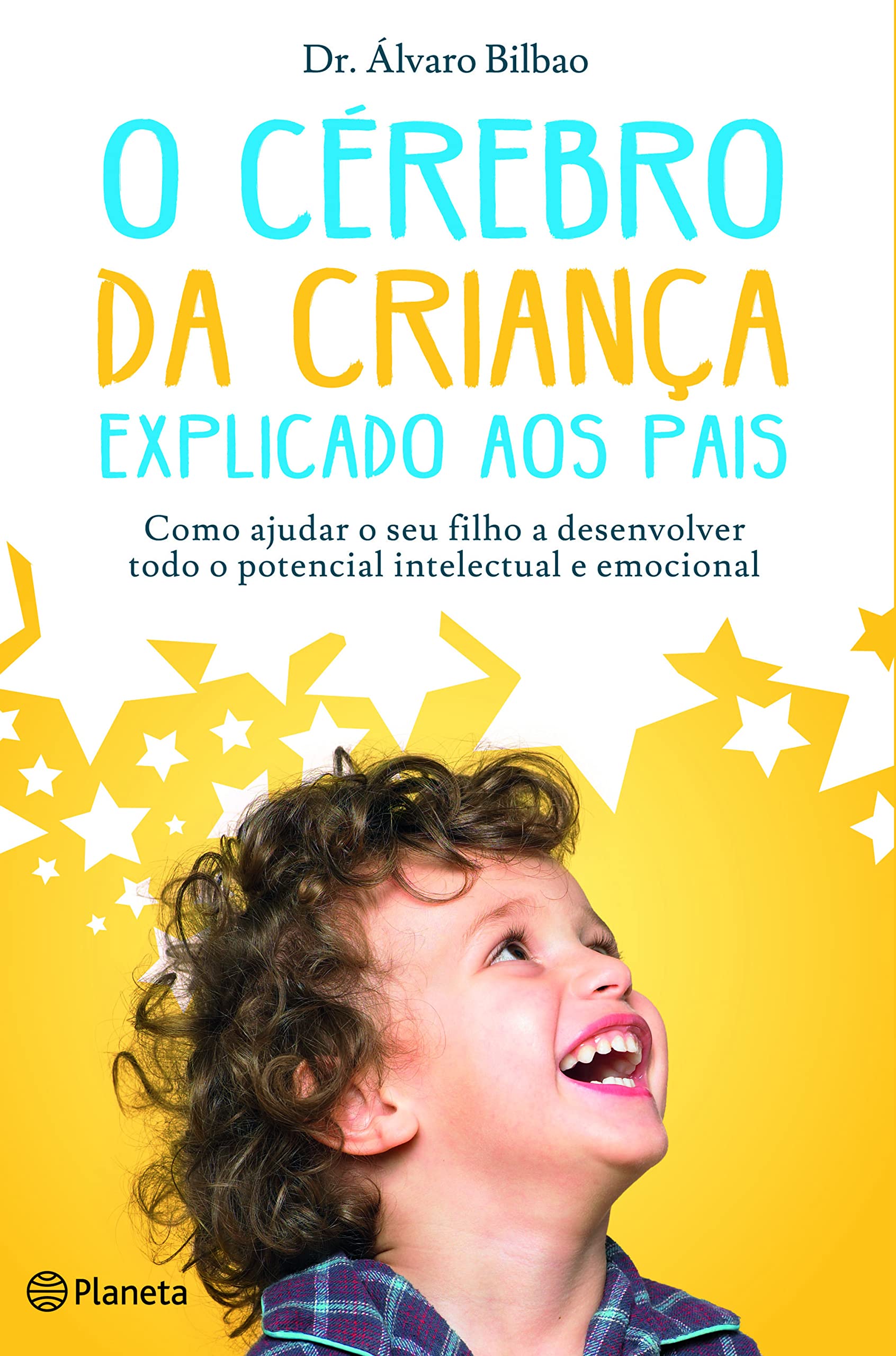 O Cérebro Da Criança Explicado Aos Pais Books