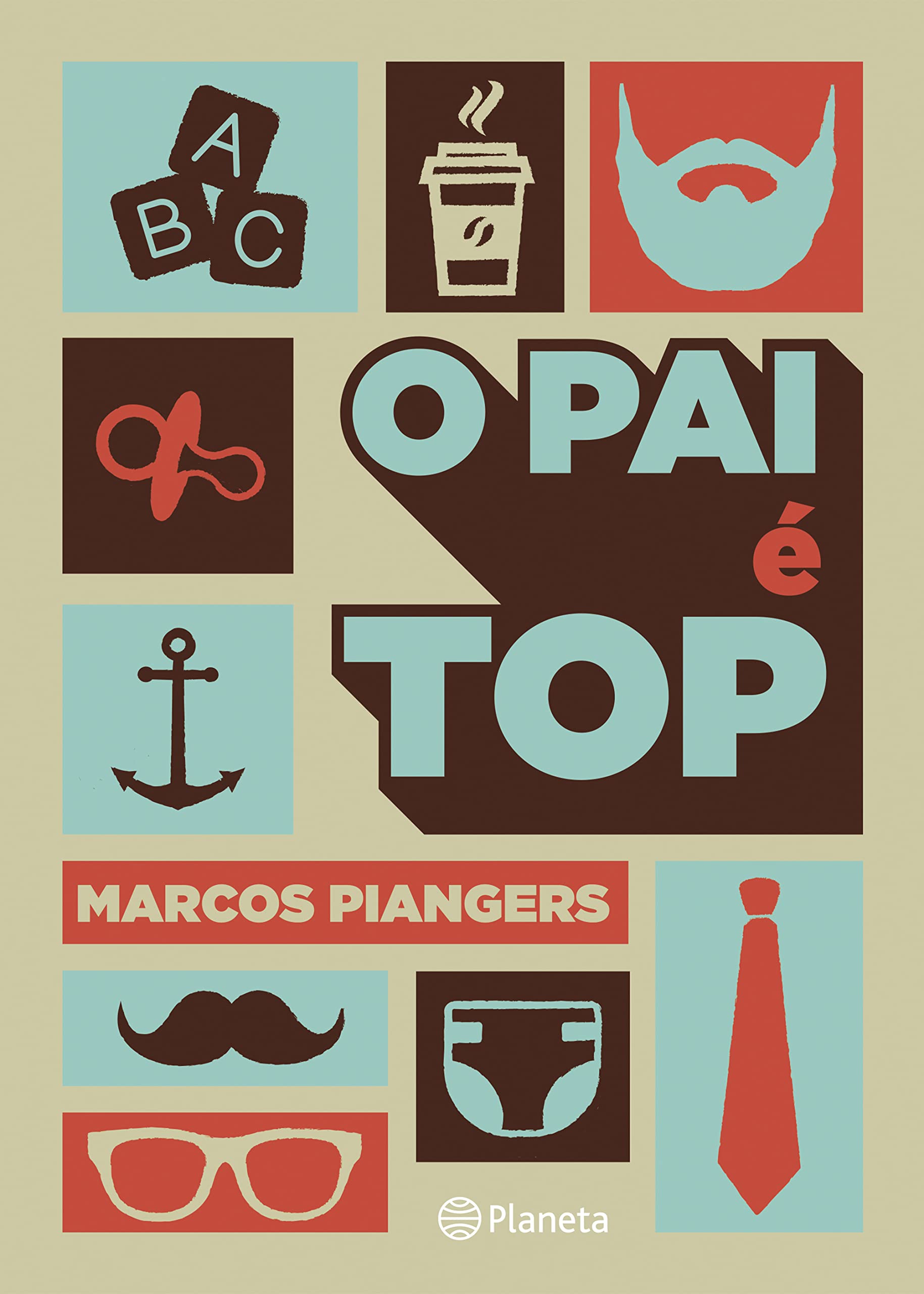 O Pai é Top (Portuguese Edition) Marcos Piangers book
