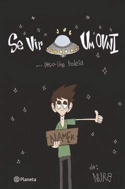 Se Vir Um Ovni... Peço-Lhe Boleia (Portuguese Edition) Nurb Books