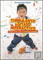 Turbulento, Agitado, Hiperactivo (Portuguese Edition) Emmanuelle Rigor book