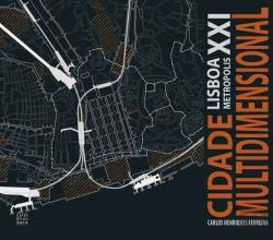 Cidade Multidimensional Lisboa Metropolis XXI (Portuguese Edition) Carlos Henriques Ferreira book