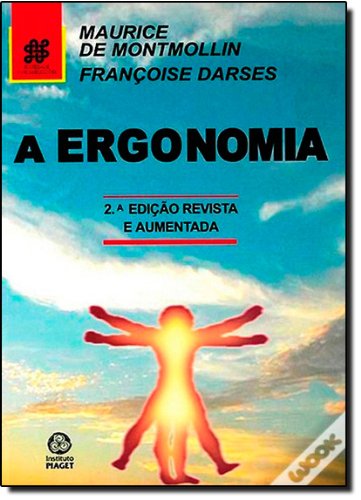 A Ergonomia (Portuguese Edition) Françoise Darses , Maurice de Montmollin book