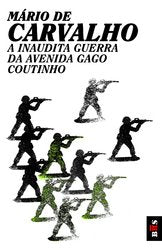 A Inaudita Guerra DA Avenida Gago Coutinho Books