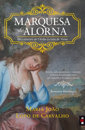 Marquesa de Alorna (Portuguese Edition) Maria João Lopo de Carvalho Books