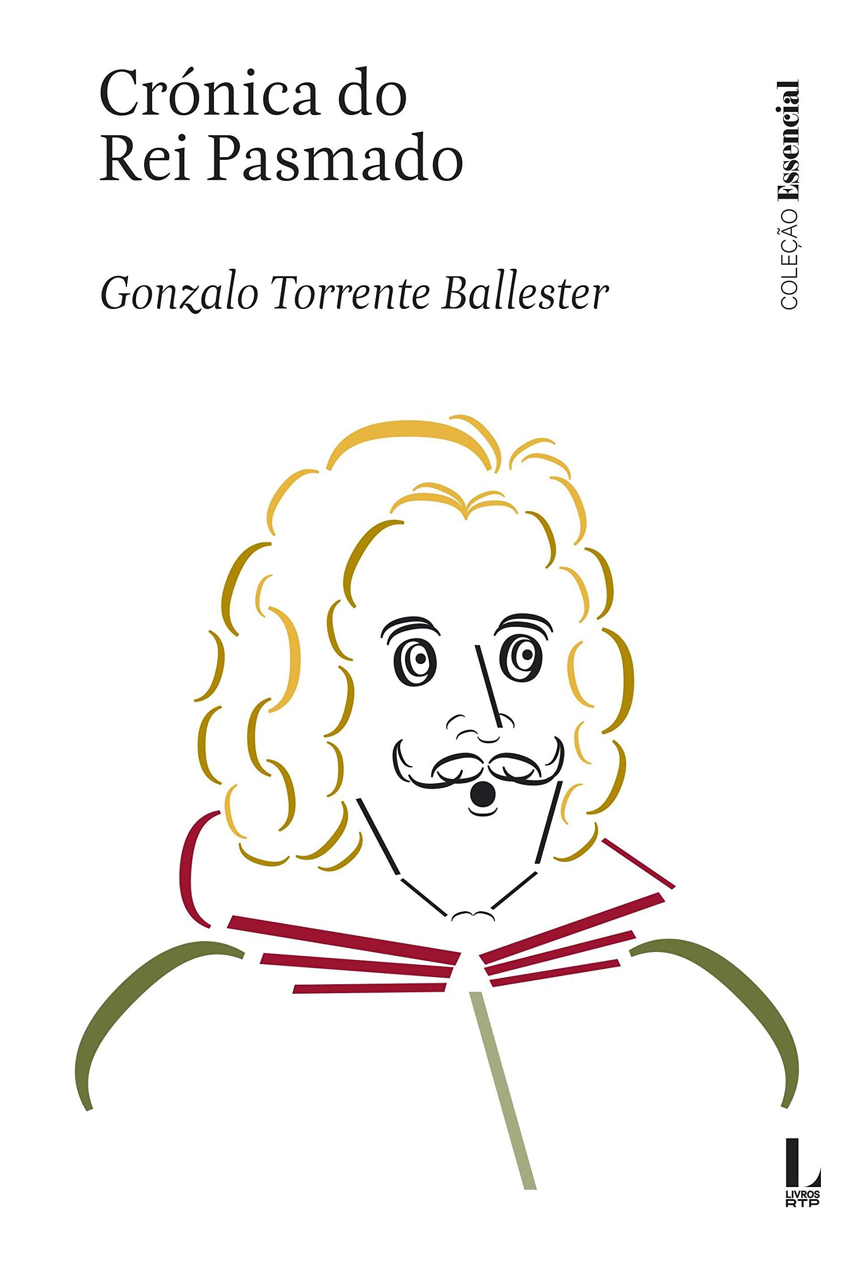 Crónica do Rei Pasmado (Portuguese Edition) Gonzalo Torrente Ballester book