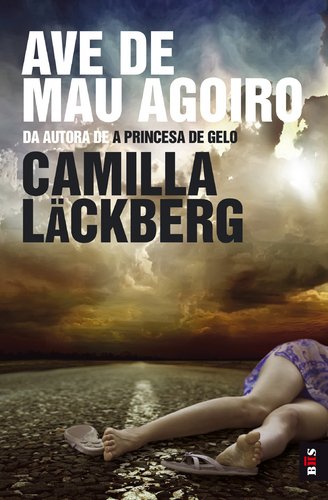 Ave de Mau Agoiro (Portuguese Edition) Camilla Läckberg book