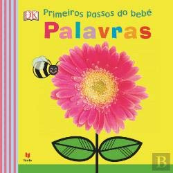 Primeiros Passos do Bebé - Palavras (Portuguese Edition) Dorling Kindersley book