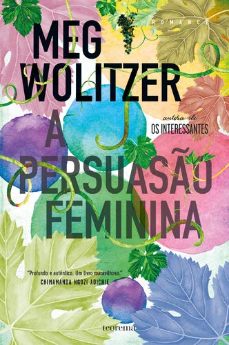 A Persuasão Feminina (Portuguese Edition) Meg Wolitzer book
