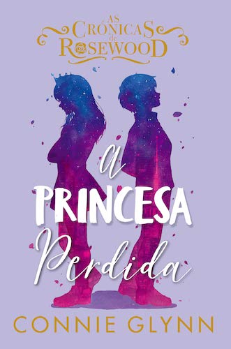 A Princesa Perdida As Crónicas de Rosewood N.º 3 book