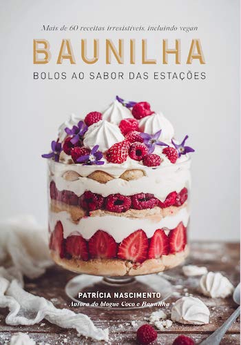 Baunilha - Bolos ao Sabor das Estações Books