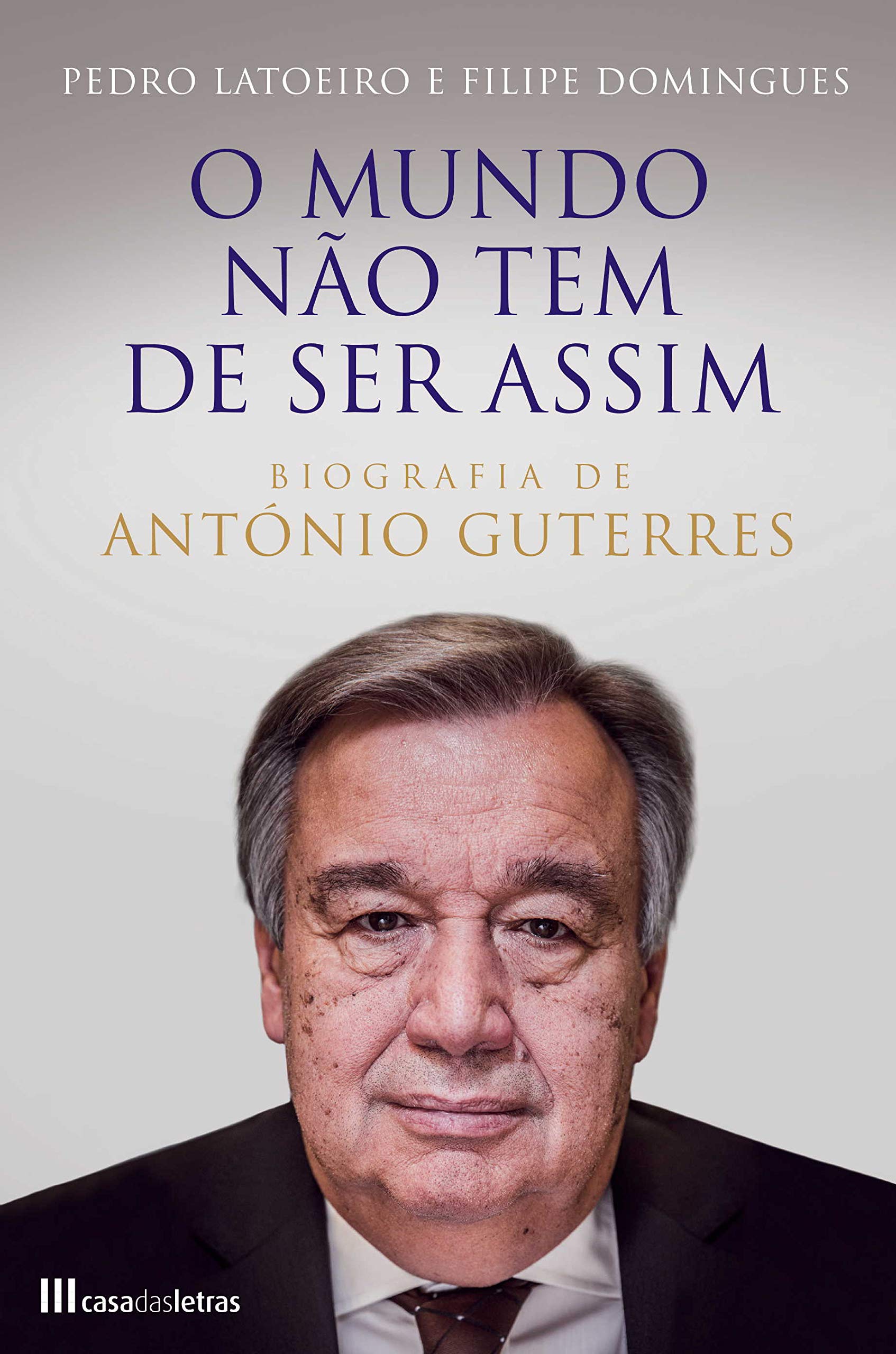 O Mundo Não Tem de Ser Assim Biografia de António Guterres book