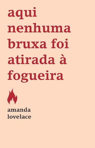 Aqui Nenhuma Bruxa Foi Atirada à Fogueira Books