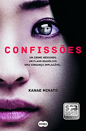 Confissões (Portuguese Edition) Kanae Minato book