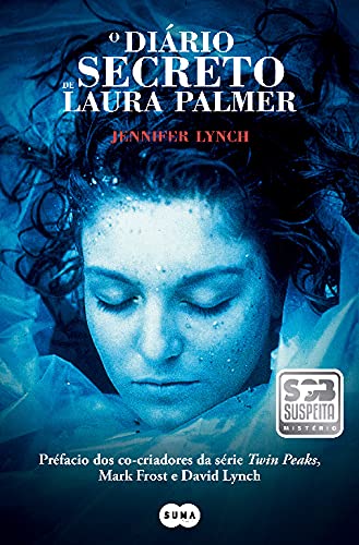 O Diário Secreto de Laura Palmer (Portuguese Edition) Jennifer Lynch book