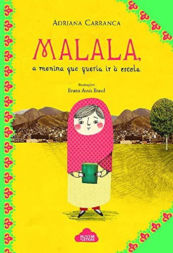 Malala, A Menina Que Queria Ir à Escola (Portuguese Edition) Adriana Carranca book