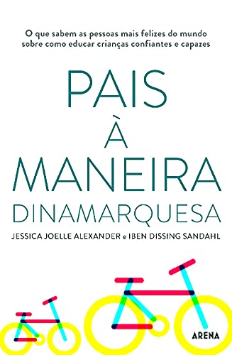 Pais à Maneira Dinamarquesa (Portuguese Edition) Iben Dissing Sandahl e Jessica Joelle Alexander Books