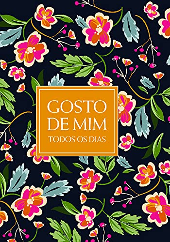 Gosto de Mim Todos os Dias book