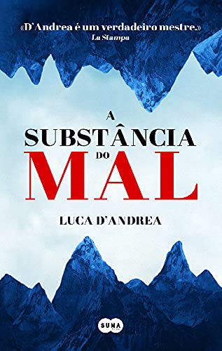 A Substância do Mal (Portuguese Edition) Luca D´Andrea book