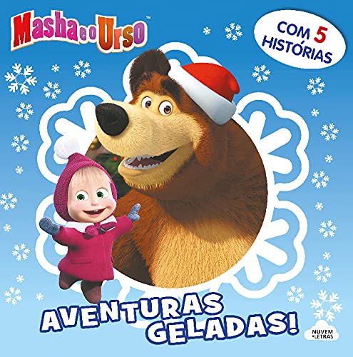 Masha e o Urso: Aventuras Geladas (Portuguese Edition) book
