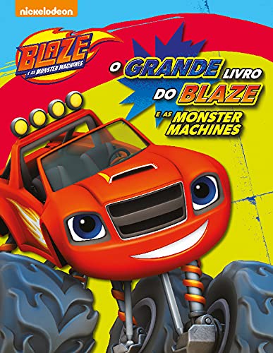 O Grande Livro do Blaze e as Monster Machines (Portuguese Edition) book
