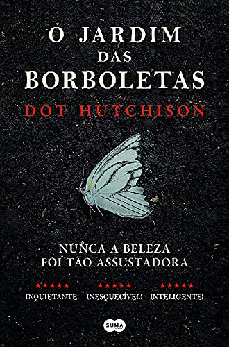 O Jardim das Borboletas (Portuguese Edition) Dot Hutchison book