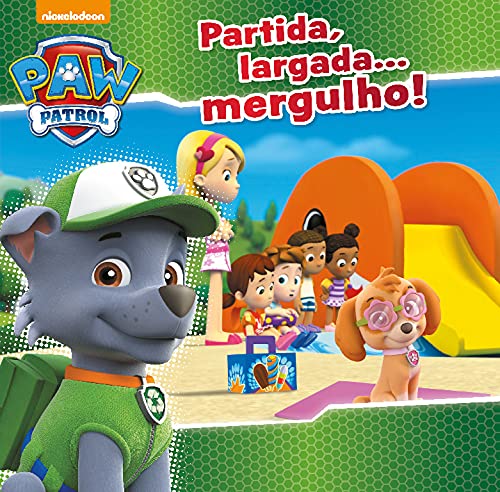 Patrulha Pata - Partida, Largada... Mergulho! (Portuguese Edition) Nickelodeon book