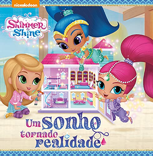 Shimmer & Shine - Um Sonho Tornado Realidade Books