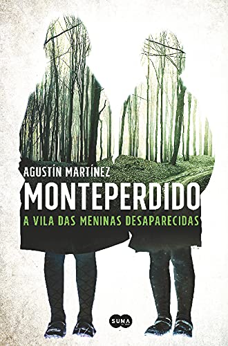 Monteperdido - A vila das meninas desaparecidas book