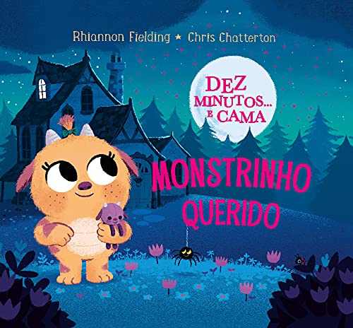 Dez Minutos...E Cama, Monstrinho Querido book