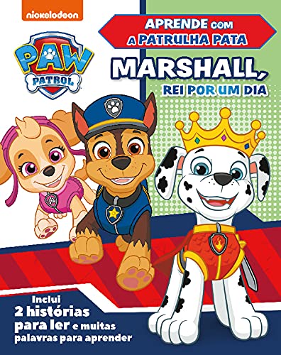 Patrulha Pata - Marshall, Rei Por Um Dia book