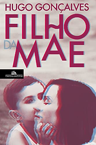 Filho da Mãe (Portuguese Edition) Hugo Gonçalves book