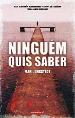 Ninguém Quis Saber (Portuguese Edition) Mari Jungstedt book