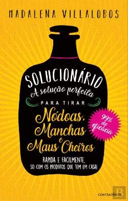 Solucionário A solução perfeita para tirar nódoas, manchas e maus cheiros (Portuguese Edition) Madalena Villalobos Books