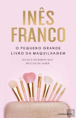 O Pequeno Grande Livro da Maquilhagem book
