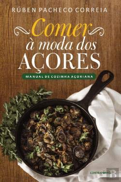 Comer à Moda dos Açores Manual de Cozinha Açoriana book