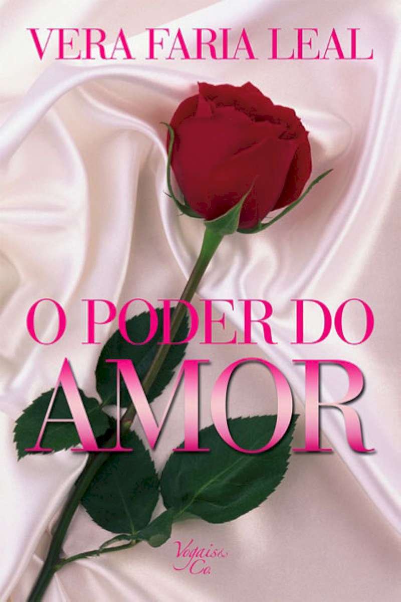 O Poder do Amor (Portuguese Edition) Vera Faria Leal Books