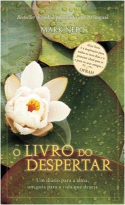 O Livro do Despertar (Portuguese Edition) Mark Nepo book