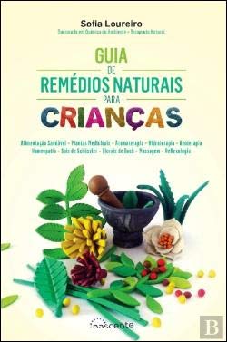 Guia de Remédios Naturais para Crianças (Portuguese Edition) Sofia Loureiro Books