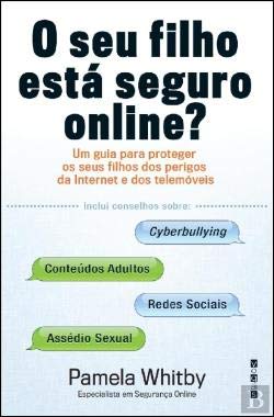 O Seu Filho Está Seguro Online? (Portuguese Edition) Pamela Whitby book