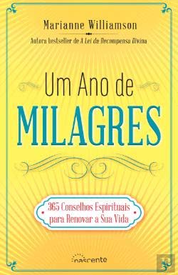Um Ano de Milagres 365 Conselhos espirituais para renovar a sua vida (Portuguese Edition) Marianne Williamson book