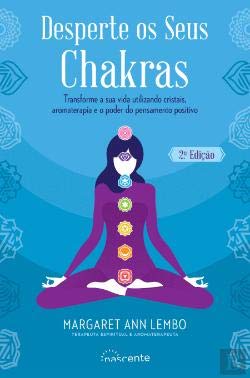 Desperte os Seus Chakras (2ª Edição) book
