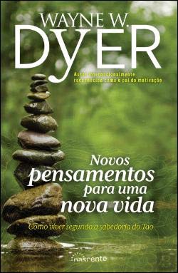 Novos Pensamentos para uma Nova Vida (Portuguese Edition) Wayne Dyer book
